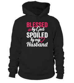 Blessed By God - Spoiled By My Husband