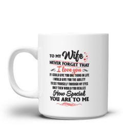 To My Wife I Love You Mug