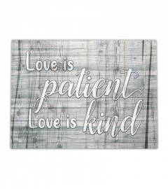 Love Is Patient Love Is Kind