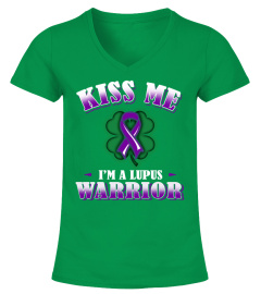 Kiss Me I Am A Lupus Warrior
