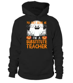 I'm a Substitute Teacher Halloween T Shi