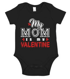 My MOM is My Valentine 2019 T-shirt