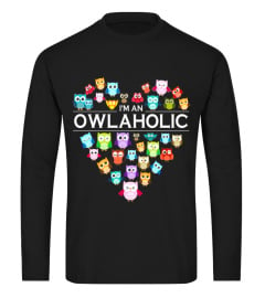 I'm an Owlaholic Awesome T Shirt for Xma