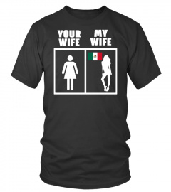 Mexican Wife  Limited Edition