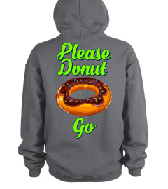 Please Donut Go Food Pun19