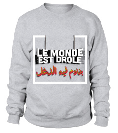 LE MONDE EST DROLE V2 SWEATER