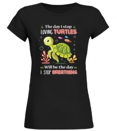 THE DAY I STOP LOVING TURTLES