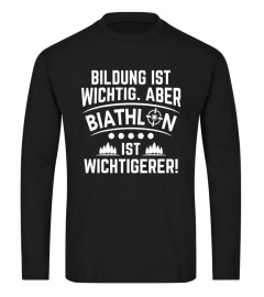 Bildung ist wichtig aber biathlon ist  wichtigerer!