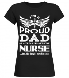My Daughter Is A Nurse T-Shirt. Best Gift For Dad.