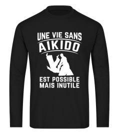 une vie sans aikido est possible mais inutile