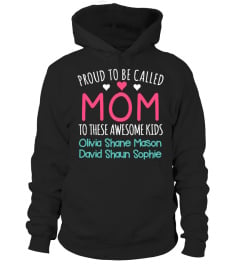 PROUD MOM WITH KIDS NAMES CUSTOM SHIRT