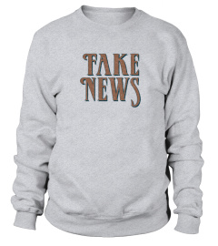 Fake News Shirt