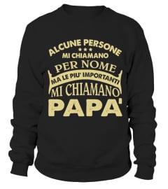 LE PIU' IMPORTANTI MI CHIAMANO PAPA'