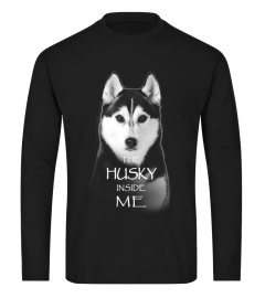 HUSKY INSIDE ME - Limited Edition