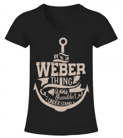It's a Weber thing