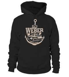 It's a Weber thing