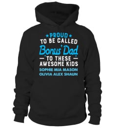 PROUD BONUS DAD WITH KIDS NAMES CUSTOM SHIRT