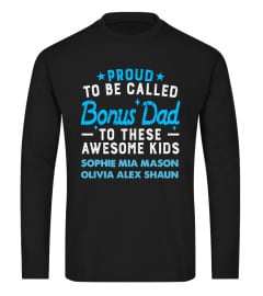 PROUD BONUS DAD WITH KIDS NAMES CUSTOM SHIRT