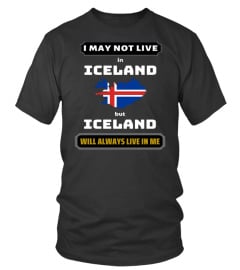 ''I MAY NOT LIVE'' IN ICELAND BUT