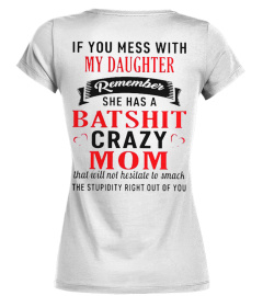 If You Mess With My Daughter Shirt