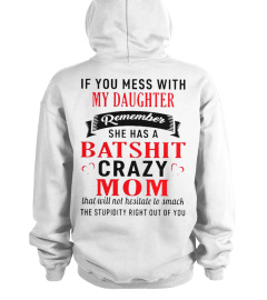 If You Mess With My Daughter Shirt