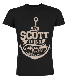 It's a Scott thing