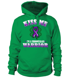 Kiss Me I Am A Fibro Warrior