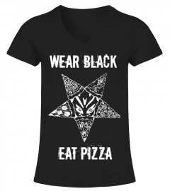 Wear Black Eat Pizza T Shirt