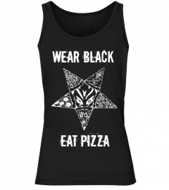Wear Black Eat Pizza T Shirt