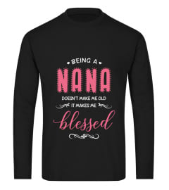 Being A Nana Shirt