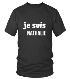 JE SUIS NATHALIE (PERSONNALISABLE)