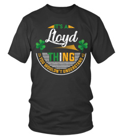 Irish Its A Lloyd Thing You Wouldnt Un