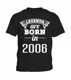 LEGENDS ARE BORN IN 2006