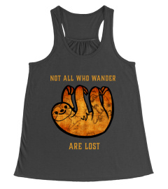 Not All Who Wander Are Lost T Shirt