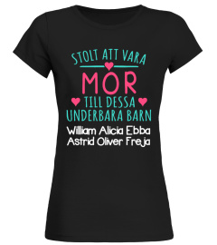 STOLT MOR UNDERBARA BARN PERSONIFIERADE TSHIRT