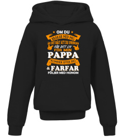 PAPPA & FARFAR FÖLJER MED HONOM