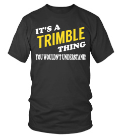 Its a TRIMBLE Thing - Name Shirts