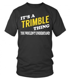 Its a TRIMBLE Thing - Name Shirts