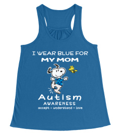 I WEAR BLUE FOR MY MOM