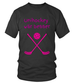 Unihockey wär besser t-shirt