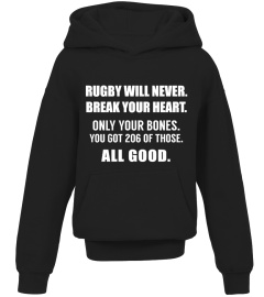 RUGBY WILL NEVER BREAK YOUR HEART