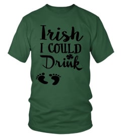 Irish I could Drink