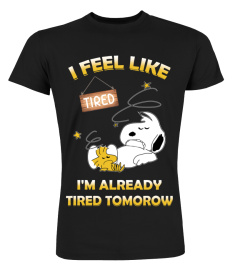 I Feel Tired