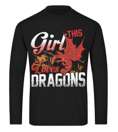 THIS GIRL LOVES DRAGONS BEST FUNNY CUTE 