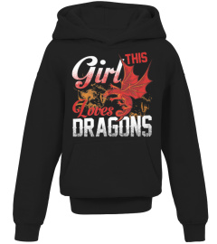 THIS GIRL LOVES DRAGONS BEST FUNNY CUTE 