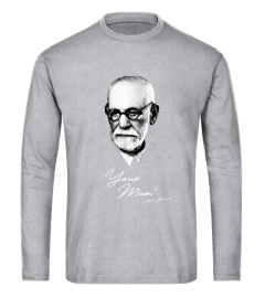 Freud "Your Mum" Shirt