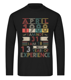 APRIL 1988 - I’M NOT 31 I AM 18 WITH 13 YEAR - VINTAGE STYLE