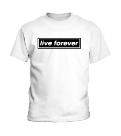 Live Forever