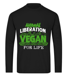 Animal Liberation vegan for life shirts