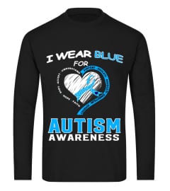 I WEAR BLUE FOR AUTISM AWARENESS